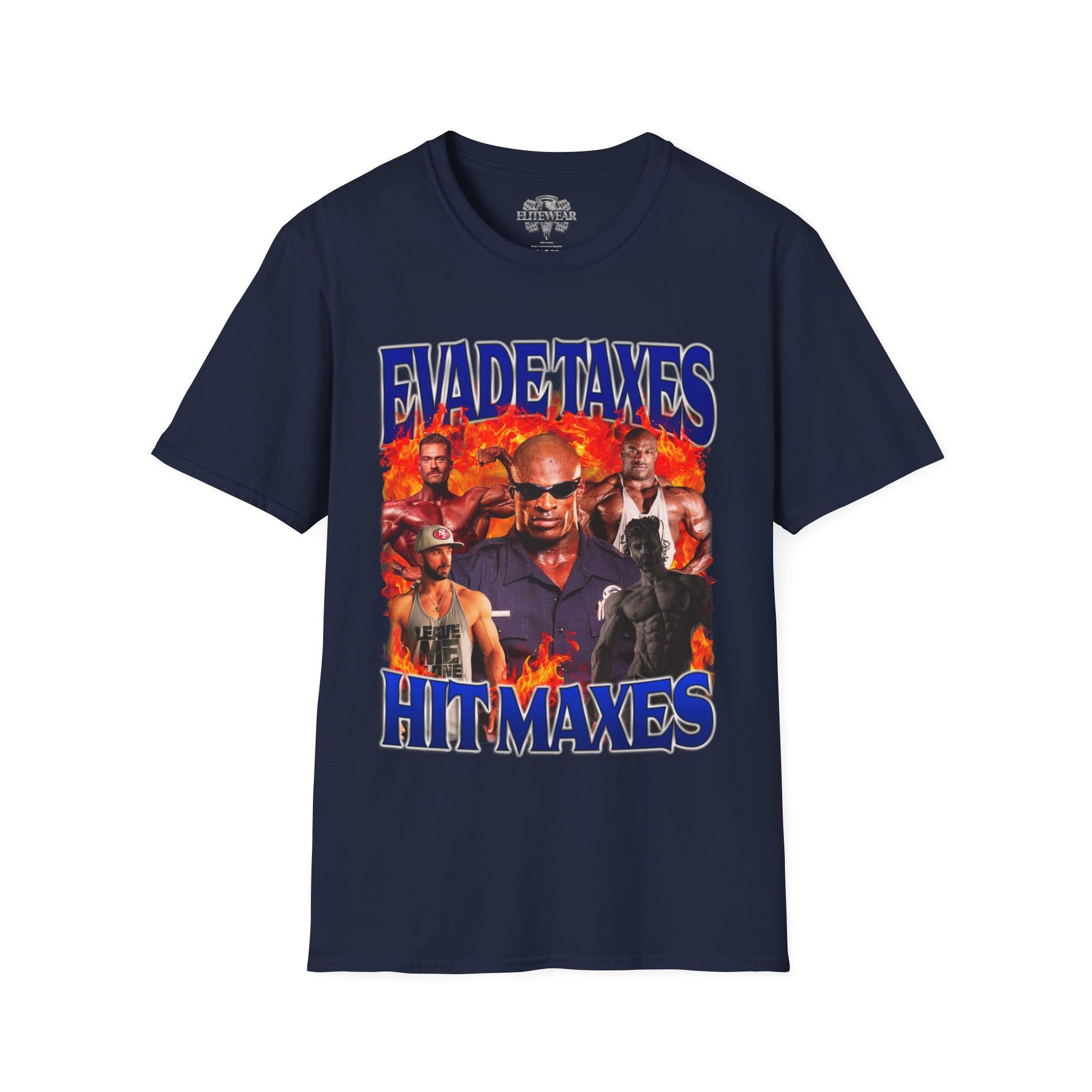 Ronnie Coleman Hit Maxes Evade Taxes Blue T-Shirt front view - Bodybuilding T-Shirt