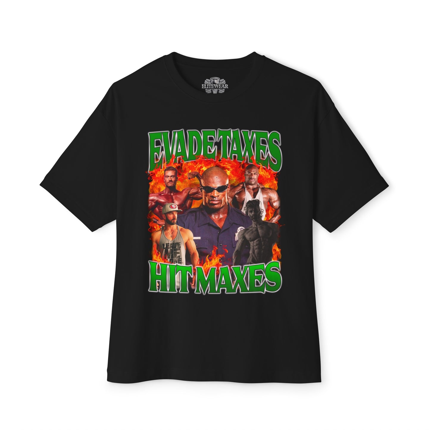 Ronnie Coleman Hit Maxes Evade Taxes Green Oversized T-Shirt front view - Fitness Apparel